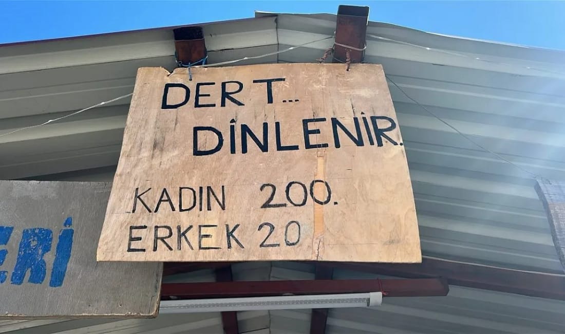 “Dert dinlenir; kadın 200 TL, erkek 20 TL” Hatay’ın Arsuz ilçesinde esnaflık yapan 59 yaşındaki İrfan Orhan Altun,